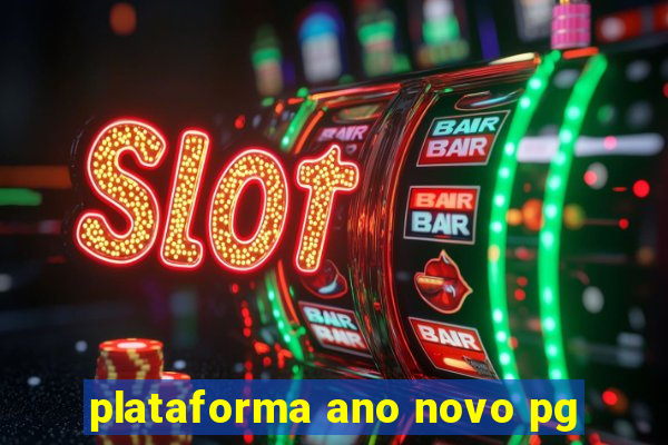 plataforma ano novo pg